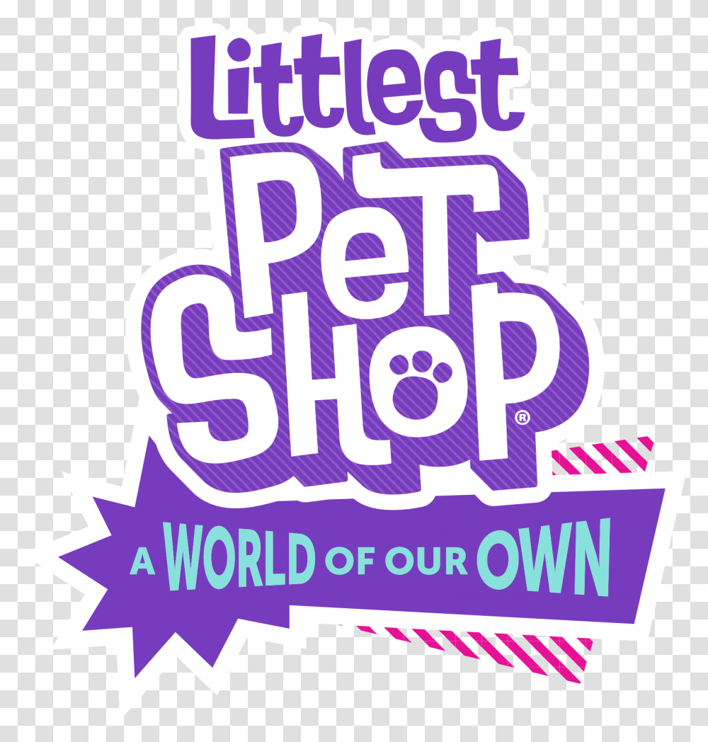Littlest Pet Shop A World Of Our Littlest Pet Shop World Logo, Text, Poster, Advertisement, Flyer Transparent Png