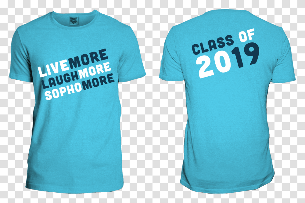 Live More Laugh More Sophomore Sophomore Class Shirt Designs, Apparel, T-Shirt, Sleeve Transparent Png