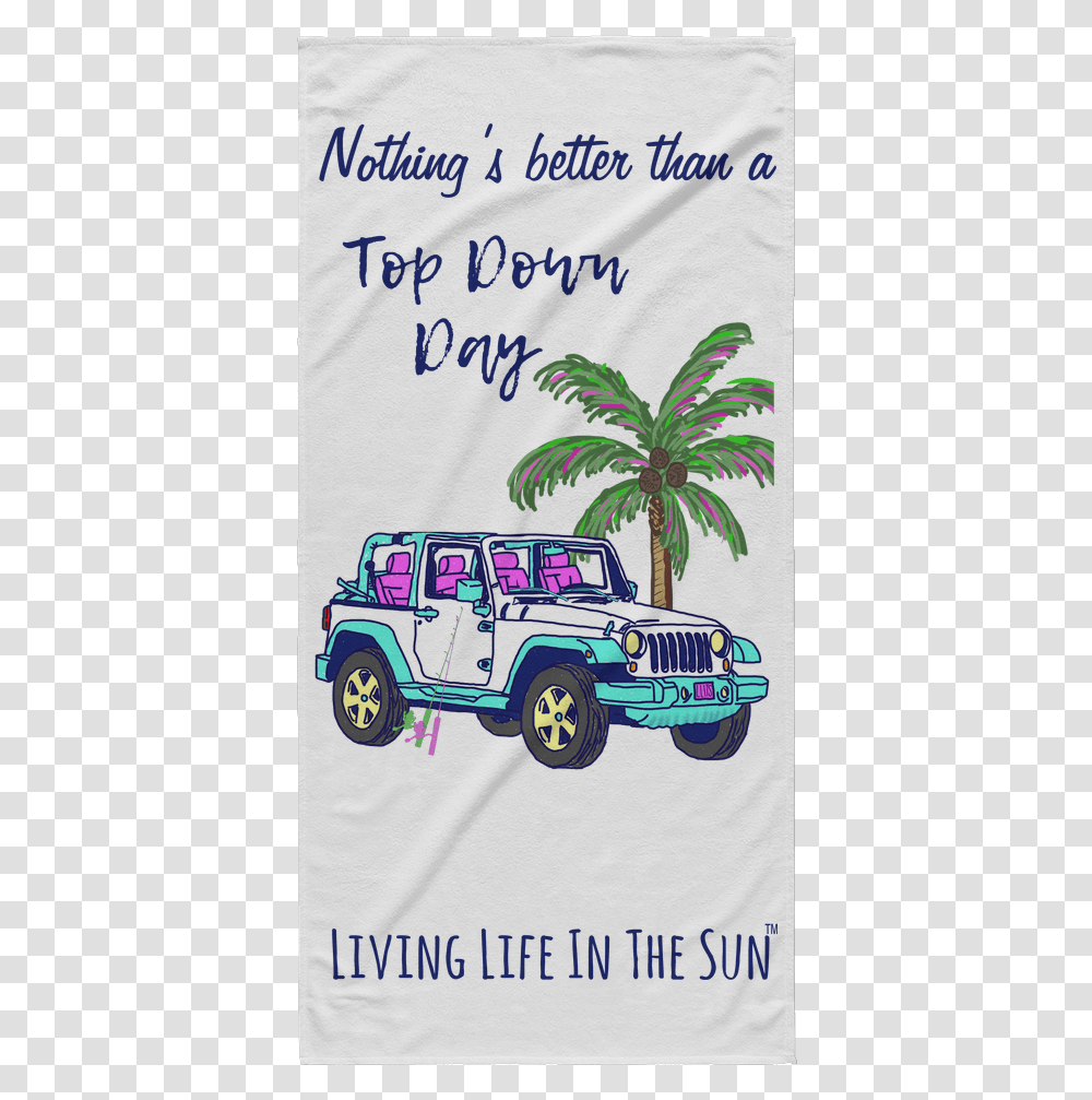 Living Life In The Sun Top Down Day Jeep Towel Beach Jeep Wrangler, Car, Vehicle, Transportation Transparent Png