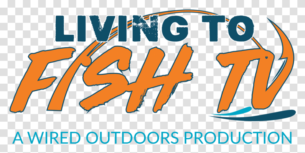 Living To Fish Tv, Alphabet, Word, Number Transparent Png