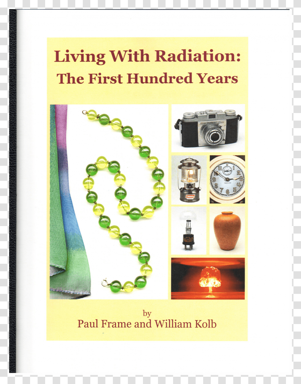 Living With Radiation The First Hundred Years Transparent Png