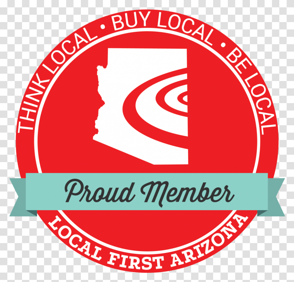 Local First Arizona Proud Member Banner Local First Az Logo, Label, Home Decor Transparent Png