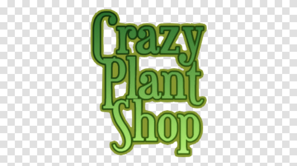 Logo For Crazy Plant Shop Spindulys, Text, Alphabet, Word, Number Transparent Png