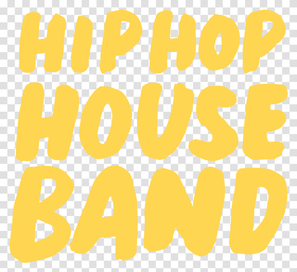 Logo Hip Hop House Band, Word, Label, Alphabet Transparent Png