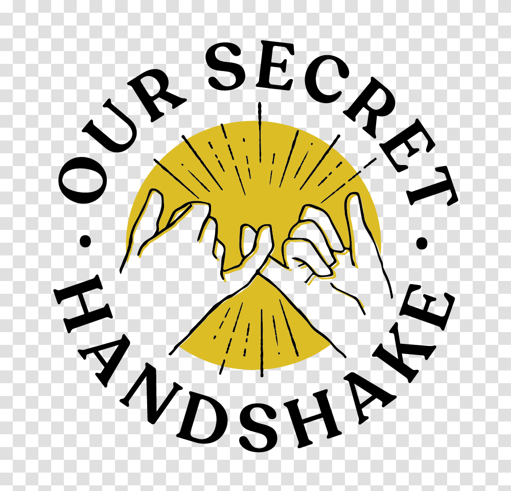 Logos Our Secret Handshake Hand, Label, Text, Word, Plant Transparent Png