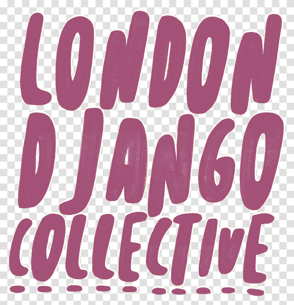 London Django Collective Language, Text, Word, Alphabet, Label Transparent Png