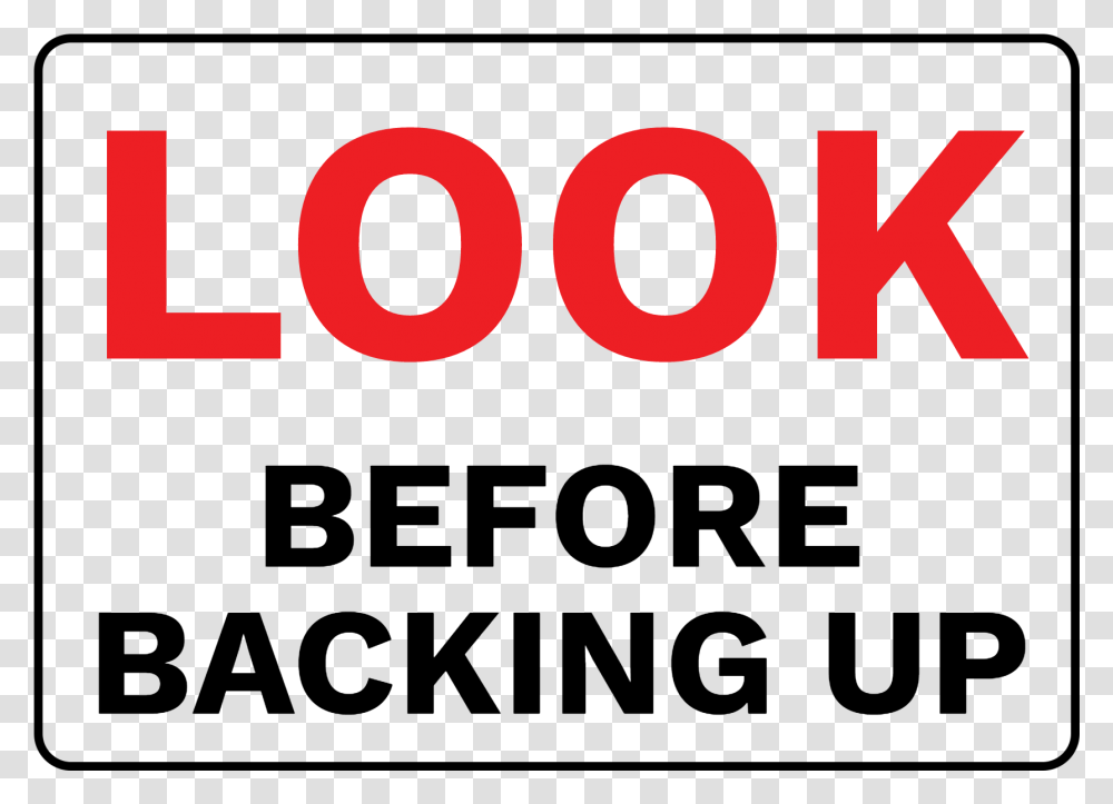 Look Before Backing Up Employees Must Wash Hands Sign, Number, Alphabet Transparent Png
