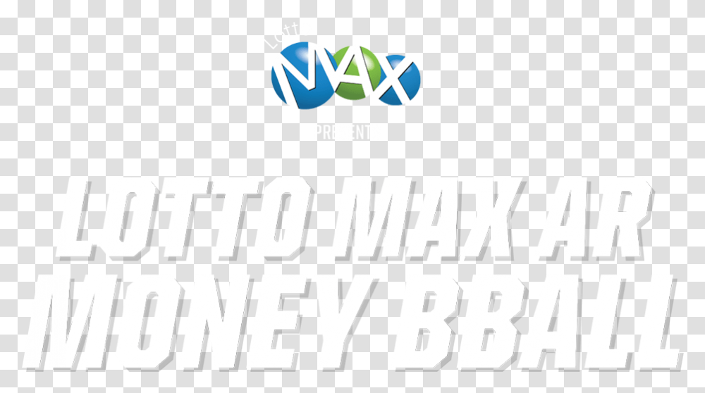 Lotto Max Presents Lotto Max Ar Money Bball Lotto Max Contest Raptors, Alphabet, Face Transparent Png