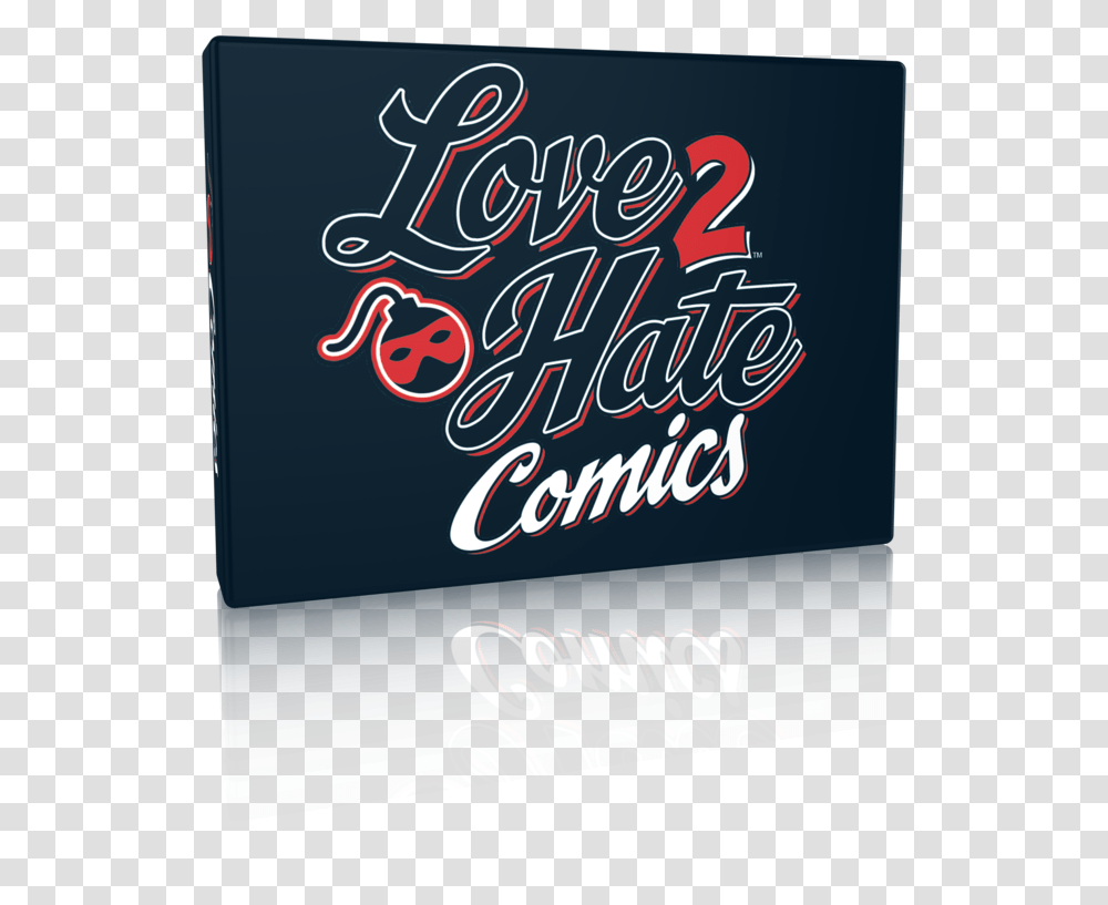 Love 2 Hate Comics Event, Text, Poster, Advertisement, Flyer Transparent Png