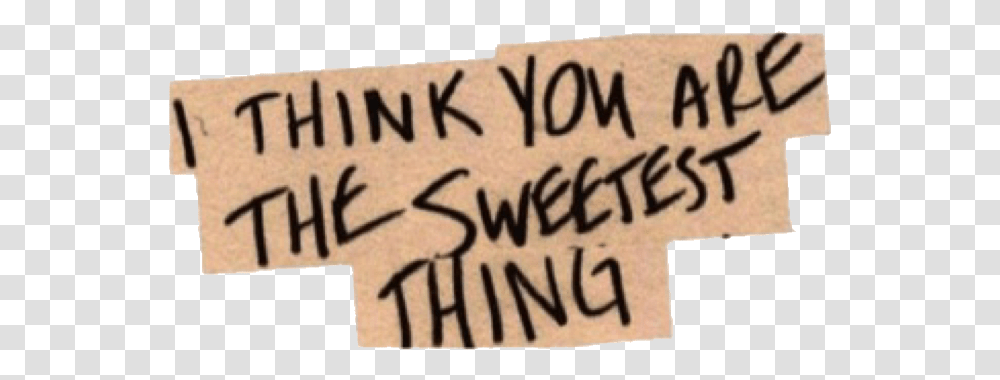 Love Aesthetic Soft Think You Are The Sweetest Thing, Handwriting, Skin, Signature Transparent Png