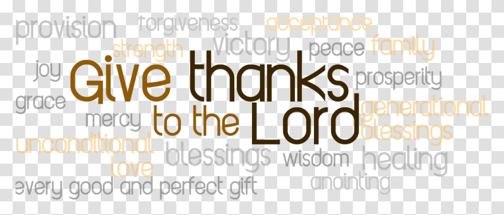Love And Thanks Give Thanks To God, Text, Number, Symbol, Alphabet Transparent Png