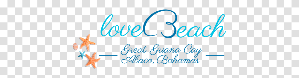 Love Beach Vacation Rental In Great Guana Cay Home Calligraphy, Text, Handwriting, Alphabet, Word Transparent Png