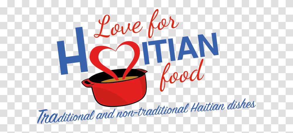 Love For Haitian Food Beauty, Alphabet, Poster, Advertisement Transparent Png