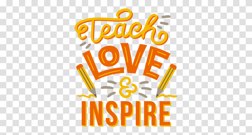 Love Inspire Pencil Badge Sticker Teach Love Inspire Logo, Text, Alphabet, Flyer, Poster Transparent Png