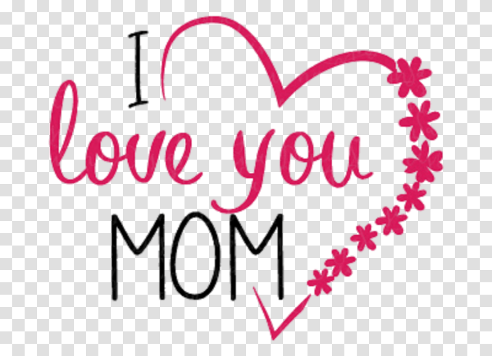 Love Mom Lovemom Heart, Word, Alphabet, Handwriting Transparent Png