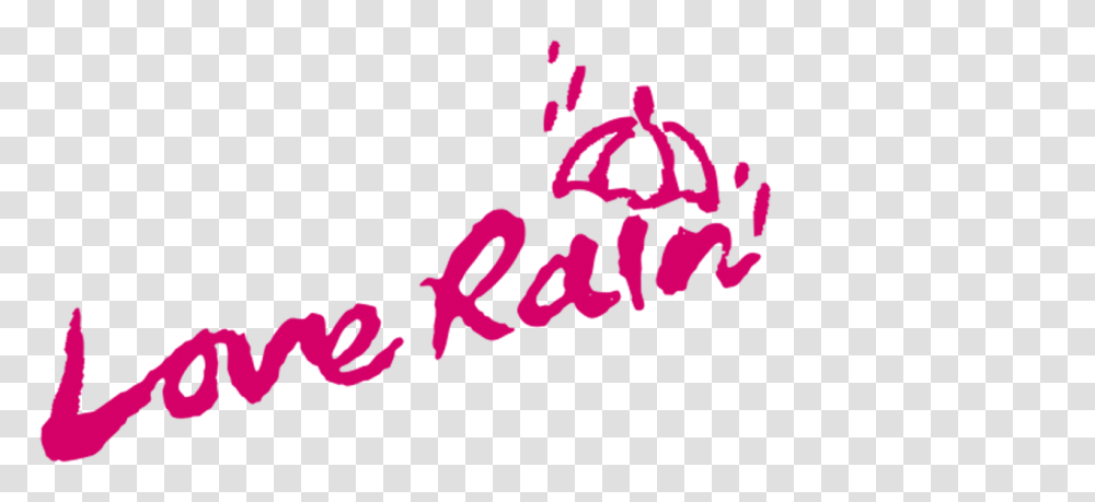 Love Rain Love Rain, Text, Symbol, Logo, Trademark Transparent Png
