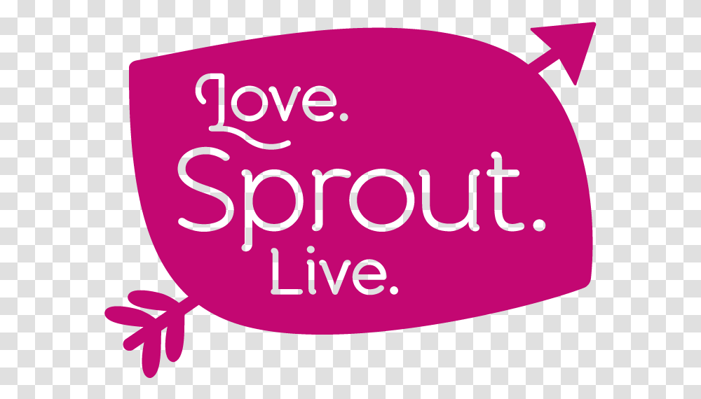 Love Sprout Live Dot, Label, Text, Word, Face Transparent Png