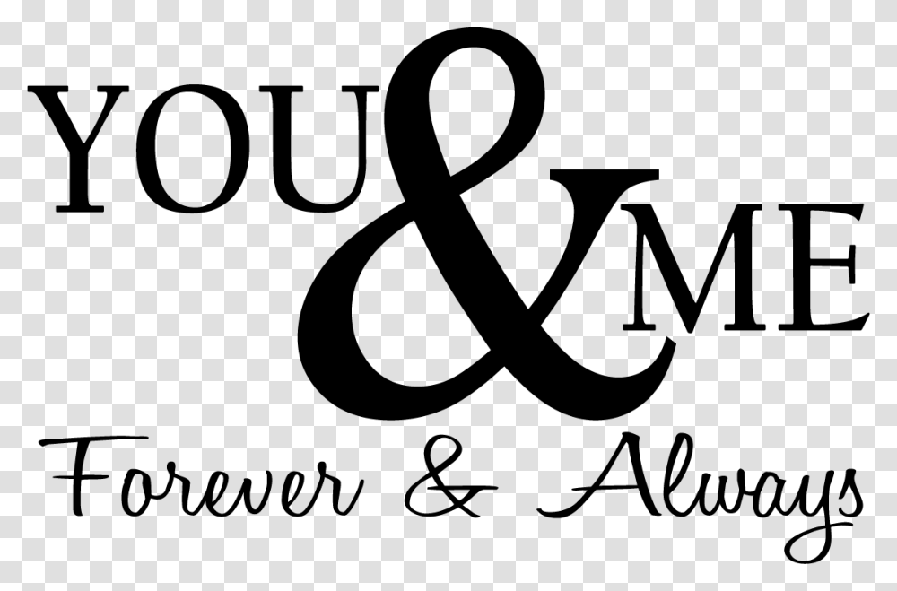 Love Status You And Me Forever And Always, Alphabet, Ampersand Transparent Png