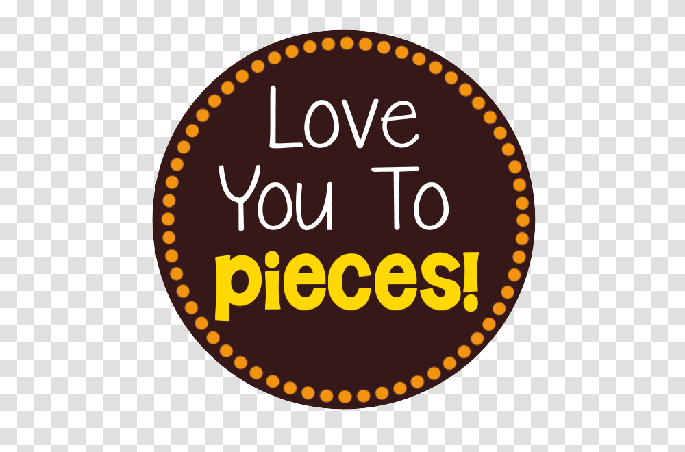Love You To Pieces Free Printable Tag Love You To Pieces Reeses Pieces Printable, Label, Text, Logo, Symbol Transparent Png