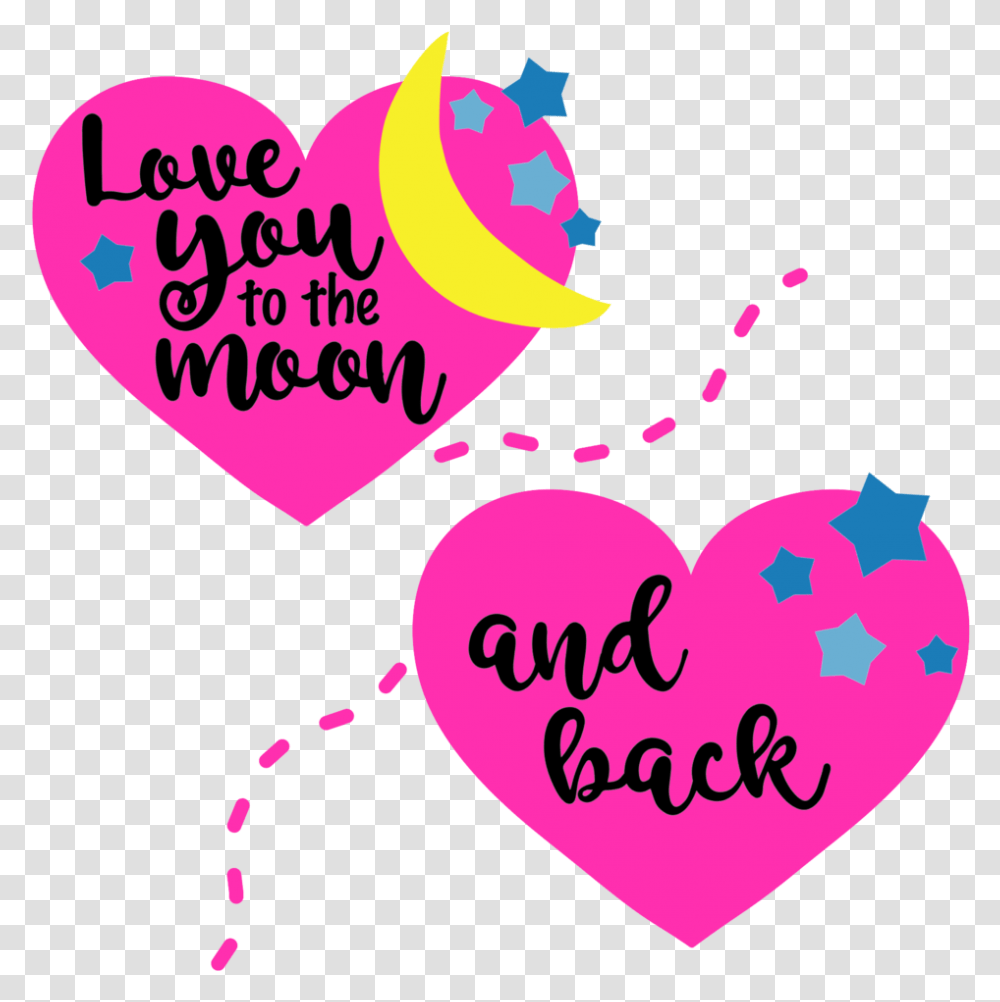Love You To The Moon And Back Valentines Svg File - Pattern, Heart, Text, Poster, Advertisement Transparent Png