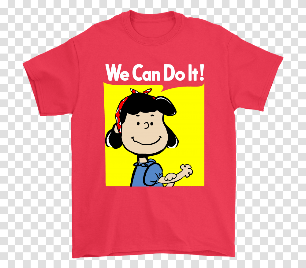 Lucy We Can Do It Strong Woman Snoopy Shirts Lucy Van Pelt You Can't Do, Apparel, T-Shirt, Dog Transparent Png