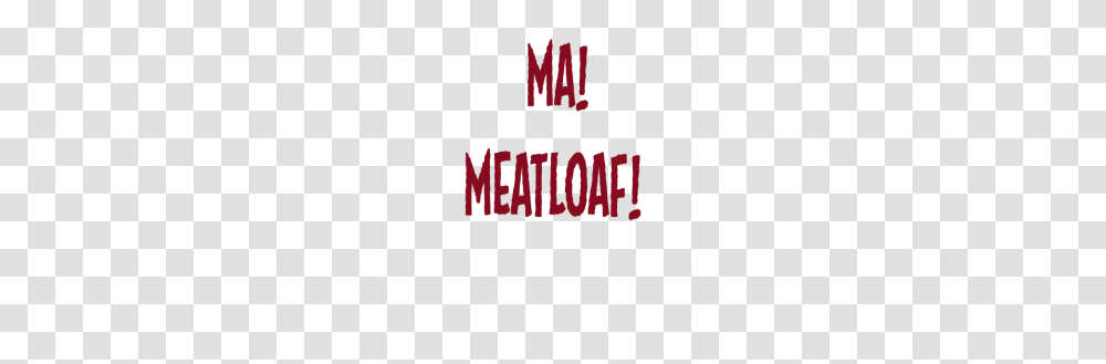 Ma Meatloaf, Alphabet, Word, Poster Transparent Png
