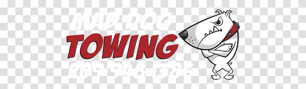 Mad Dog Towing Clip Art, Text, Alphabet, Word, Outdoors Transparent Png