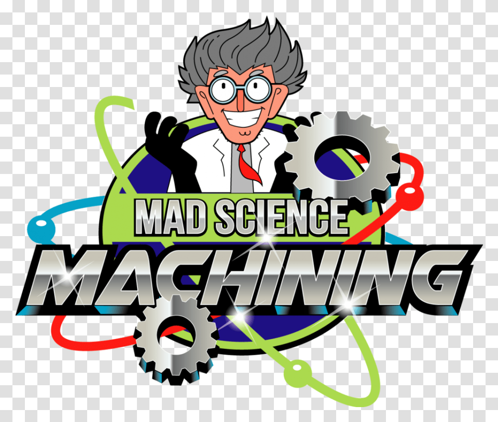 Mad Science Machining Mad Science Machining, Poster, Advertisement, Text, Paper Transparent Png