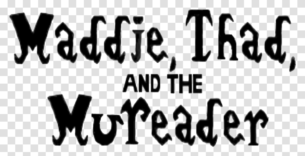 Maddie Thad And The Mureader Calligraphy, Alphabet, Blackboard, Handwriting Transparent Png