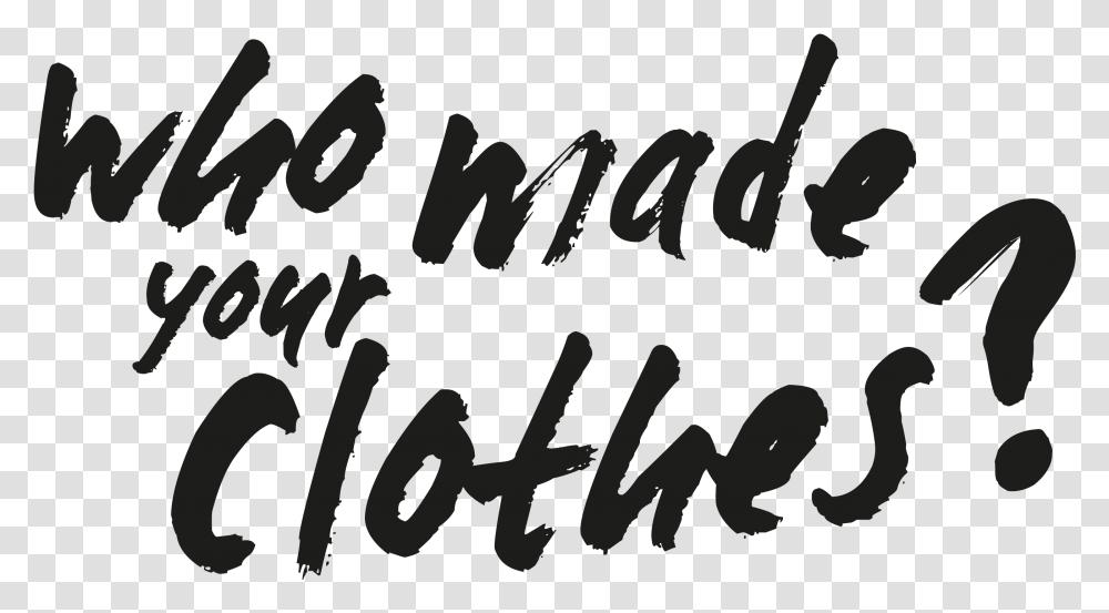 Made Your Clothes, Calligraphy, Handwriting, Letter Transparent Png