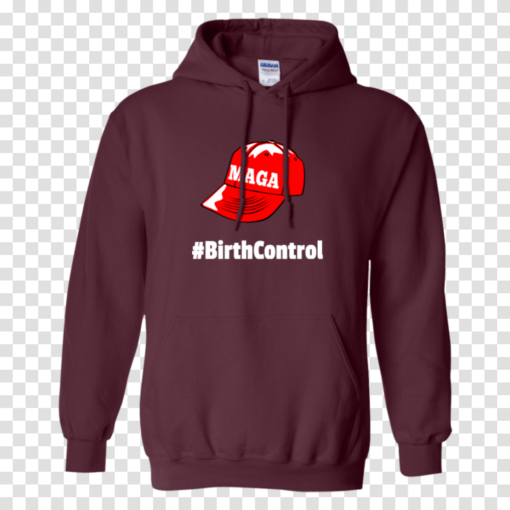 Maga Hat Equals Birth Control Hoodie The Crabby Liberal, Apparel, Sweatshirt, Sweater Transparent Png