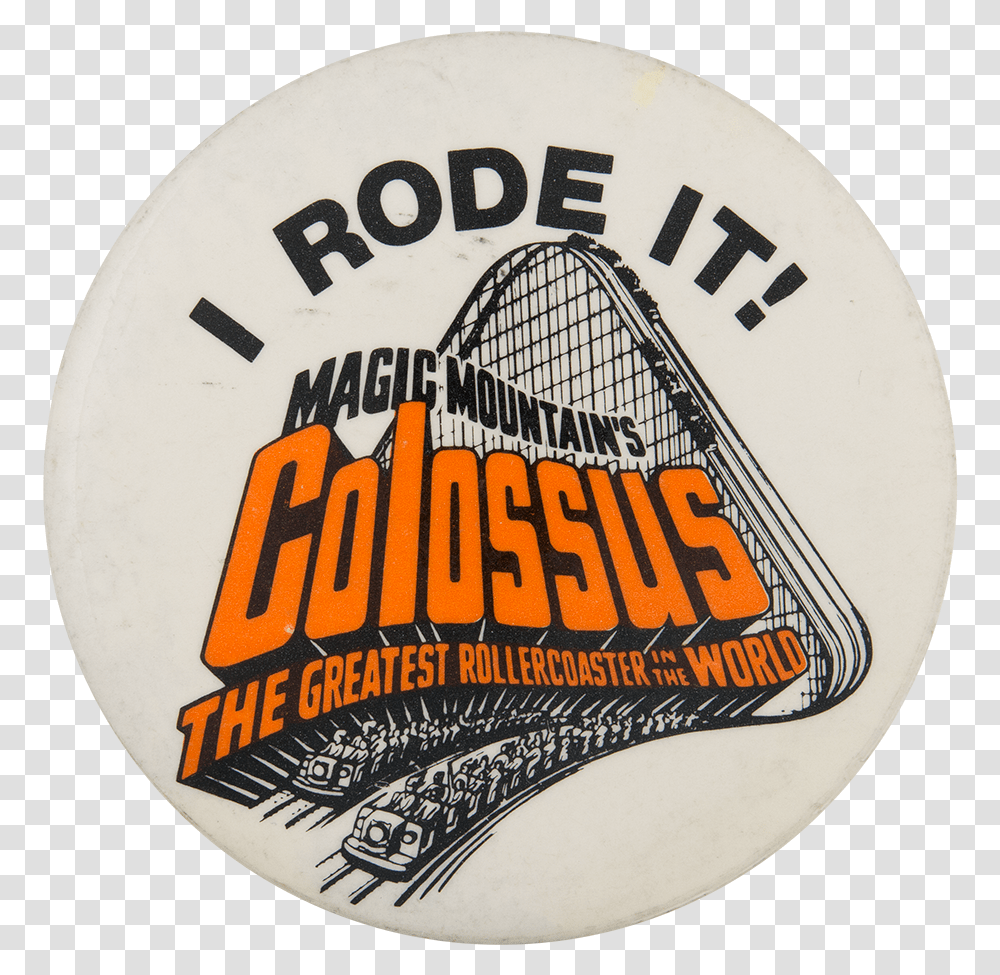 Magic Mountain S Colossus Event Button Museum Colossus Magic Mountain, Logo, Trademark, Label Transparent Png