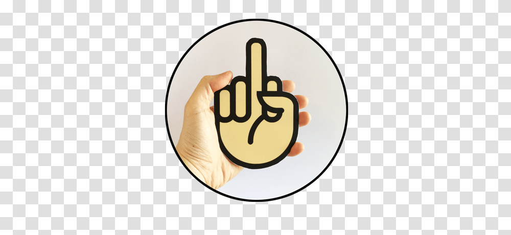 Mail The Finger Is The Dumbest Thing Ever, Hand, Person, Label Transparent Png