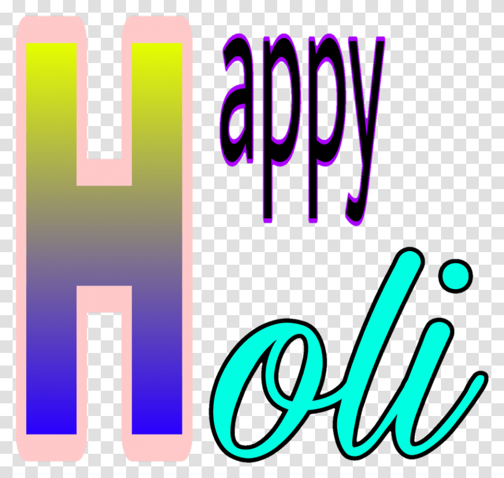 Majus Holi Happyholi Graphic Design, Light, Alphabet, Neon Transparent Png