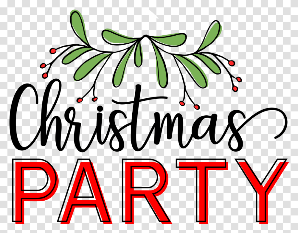 Make Christmas Party Clipart, Text, Alphabet, Graphics, Number Transparent Png