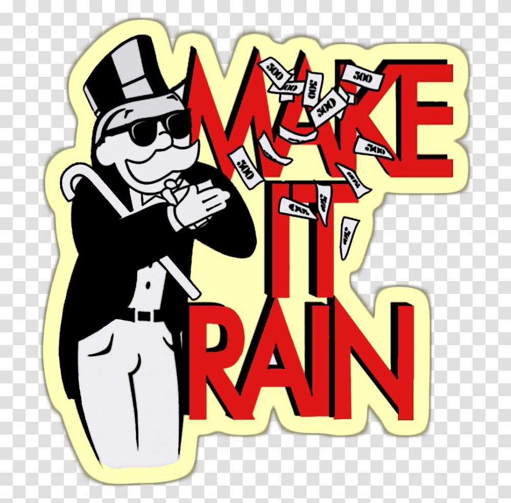 Make It Rain Monopoly Money, Label, Person, Sunglasses Transparent Png