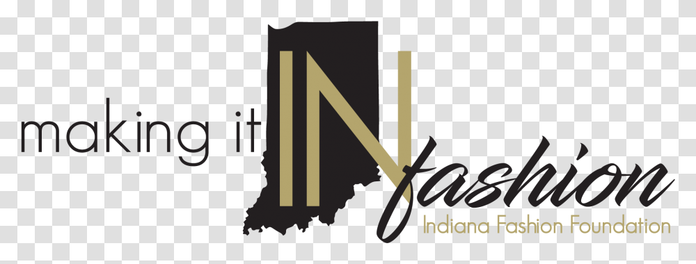 Making It In Fashion Indiana Department Of Transportation, Alphabet, Word Transparent Png