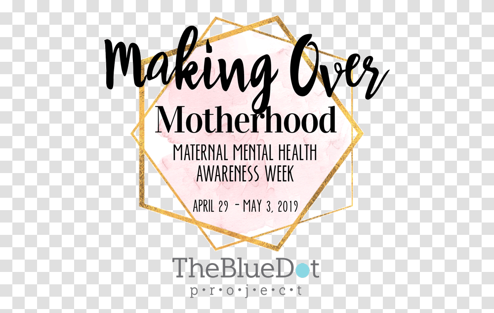 Making Over Gold 600 Maternal Mental Health Awareness Week, Advertisement, Poster, Flyer, Paper Transparent Png