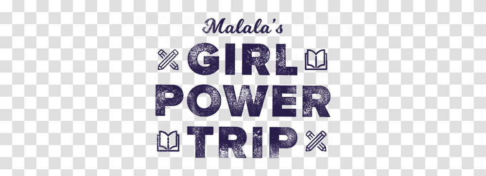 Malala Girl Power Trip, Alphabet, Word Transparent Png