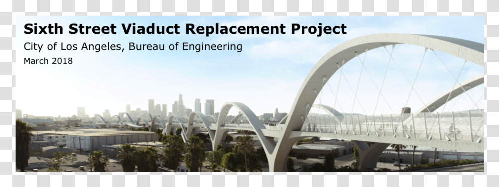 Mar 2018 Sixth Street Viaduct 2019, Architecture, Building, Arch Bridge, Arched Transparent Png