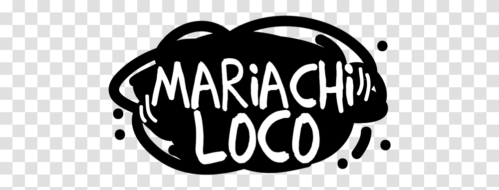 Mariachi Loco Mariachi Loco, Text, Label, Calligraphy, Handwriting Transparent Png