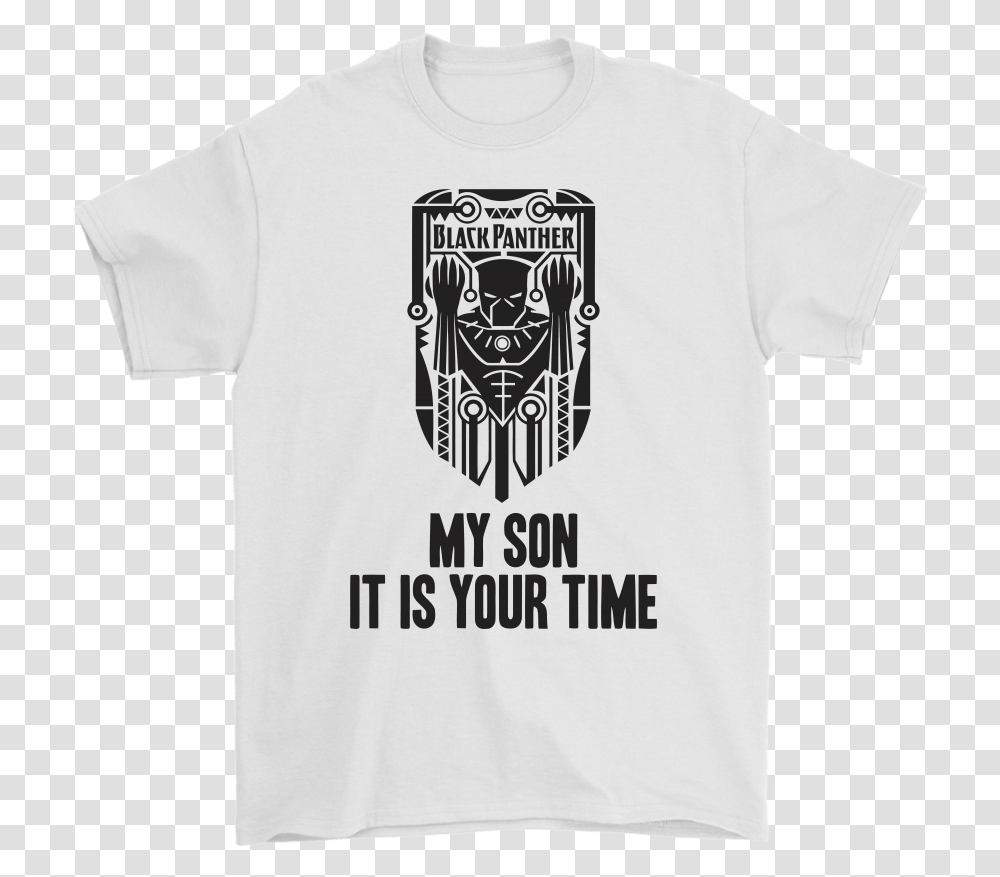 Marvel Black Panther My Son It Is Your Time Shirts Supreme T Shirt Star Wars, Apparel, T-Shirt, Person Transparent Png