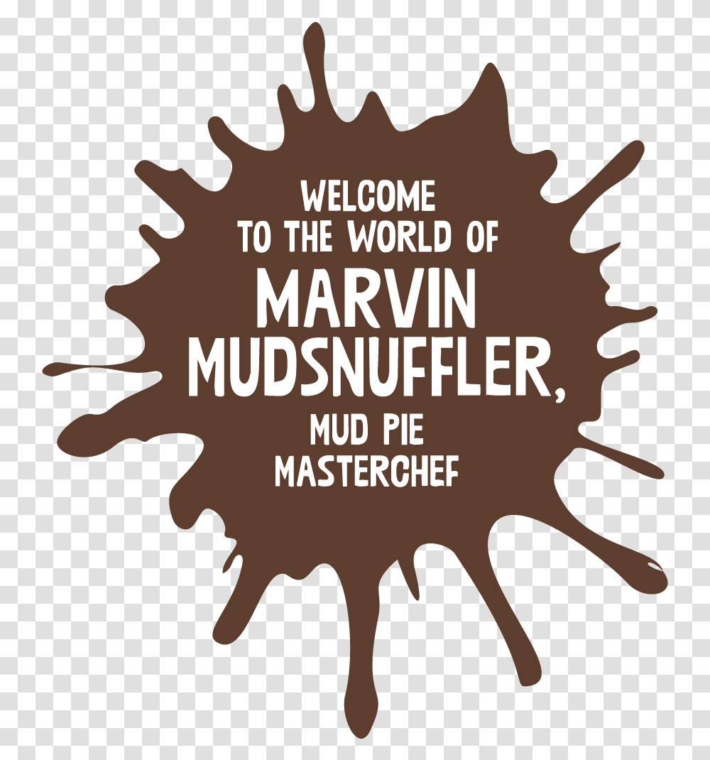 Marvin Mudsnuffler The Mud Pie Masterchef Graphic Design, Text, Word, Poster, Crowd Transparent Png