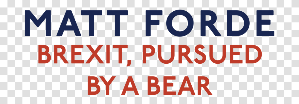 Matt Forde Brexit Word Graphic Design, Alphabet, Face, Number Transparent Png