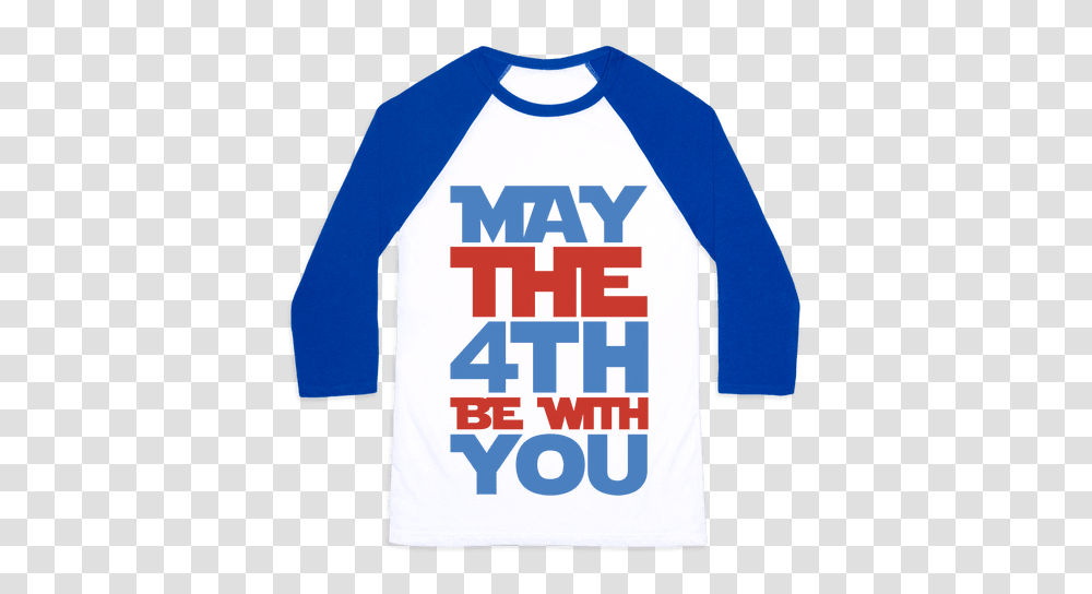 May The Force Be With You Baseball Tees Lookhuman, Sleeve, Apparel, Long Sleeve Transparent Png