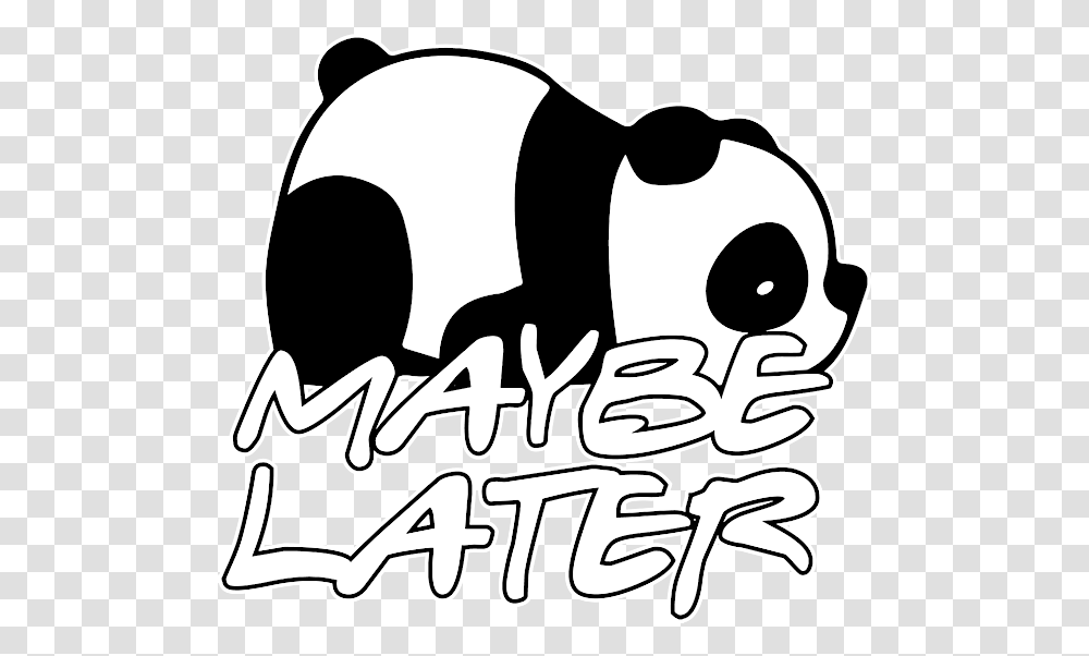Maybe Later Cute Kawaii Panda Spirit Animal Gift Duvet Cover Dot, Text, Label, Stencil, Alphabet Transparent Png