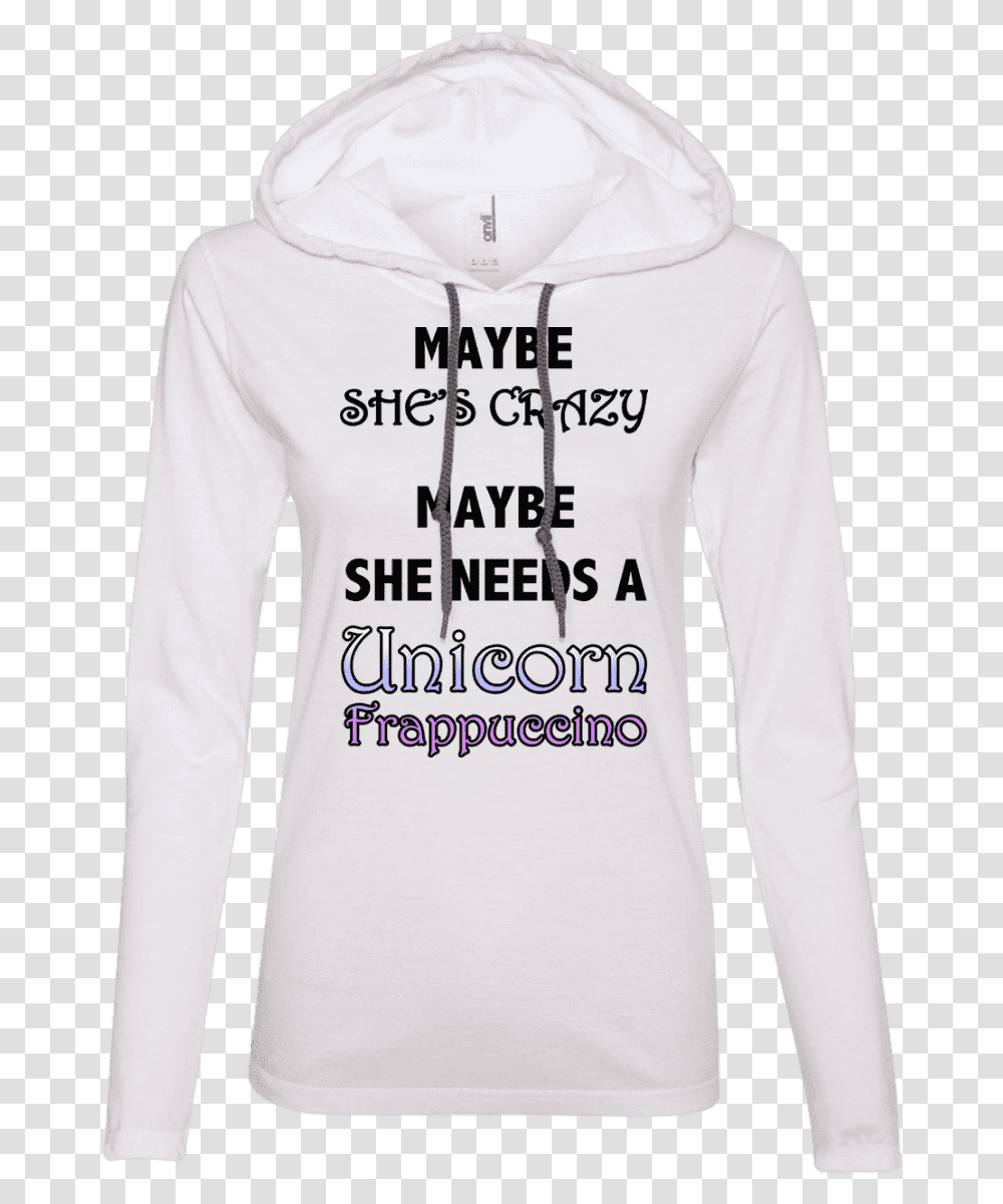 Maybe She Needs A Unicorn Frappuccino Hoodie, Apparel, Sleeve, Long Sleeve Transparent Png