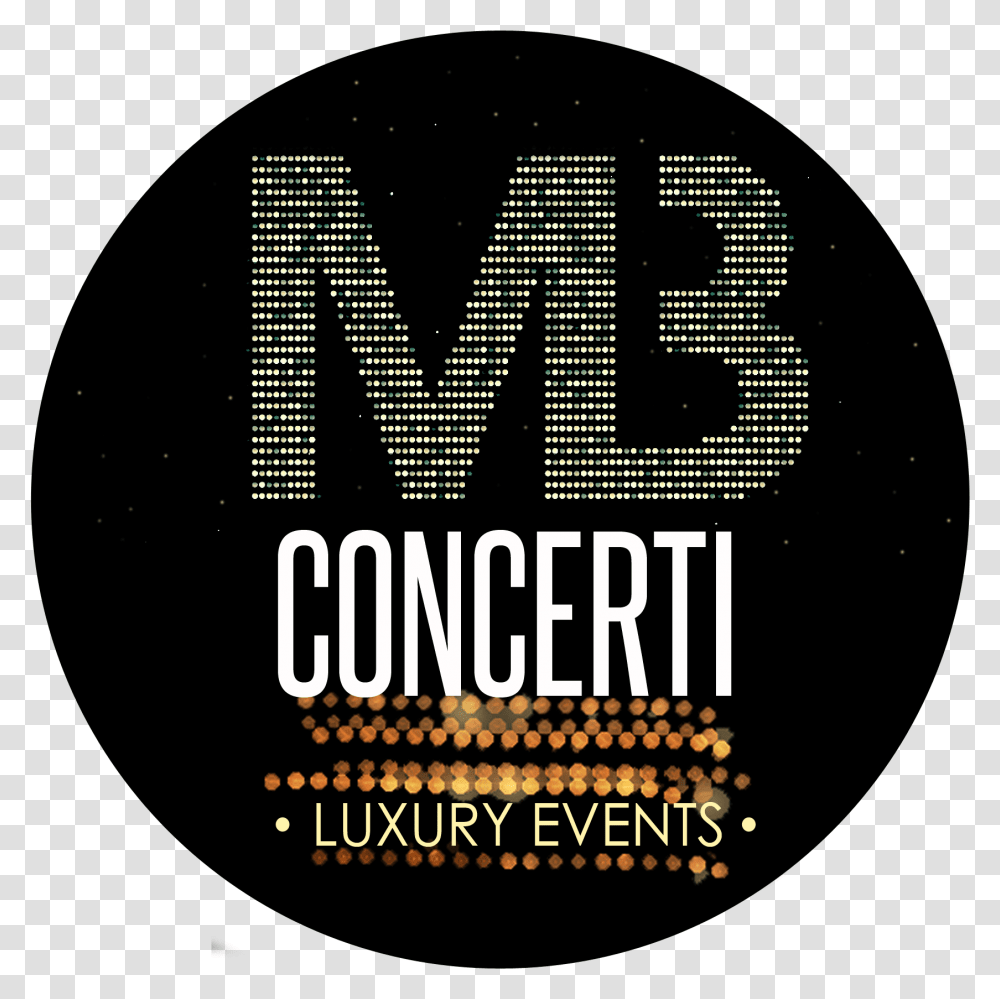 Mb Concerti Live Concerts Theater Luxury Events Circle, Text, Alphabet, Word, Poster Transparent Png