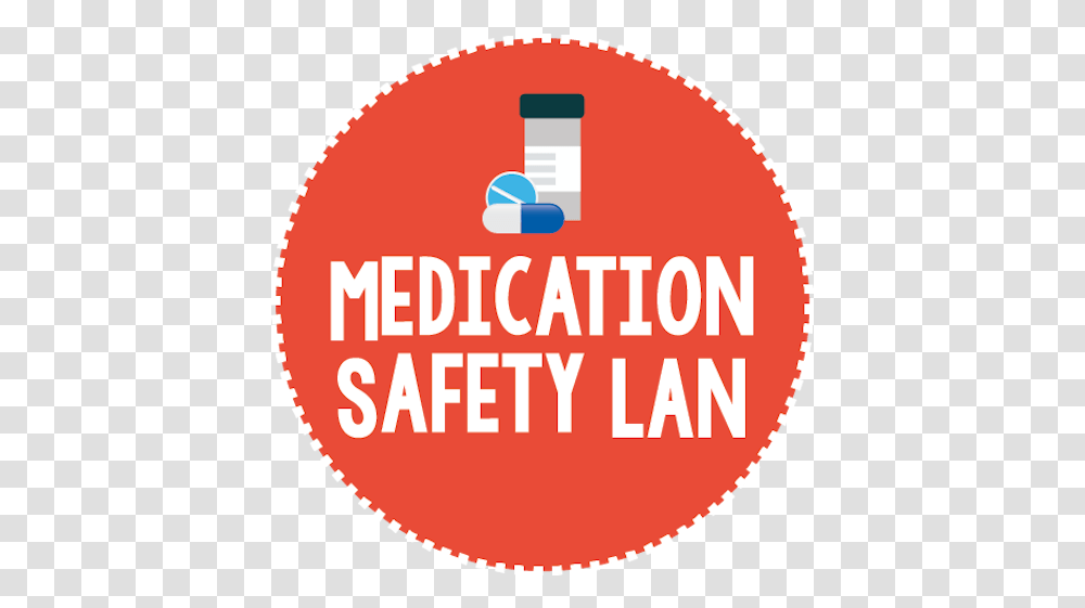 Medication Safety Lan Event Circle, Label, Text, First Aid, Logo Transparent Png