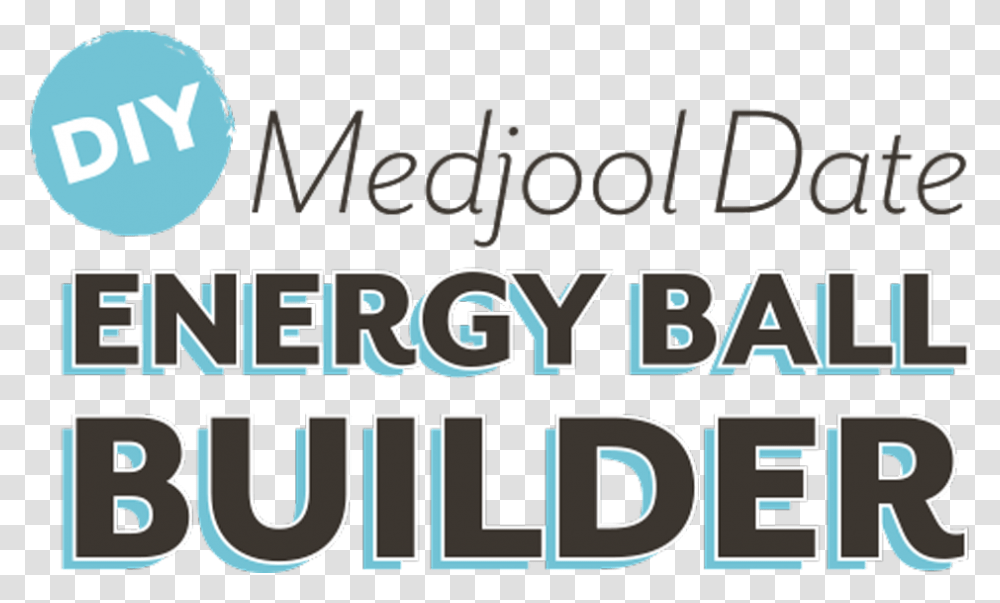 Medjool Date Energy Ball Builder Tan, Alphabet, Word Transparent Png